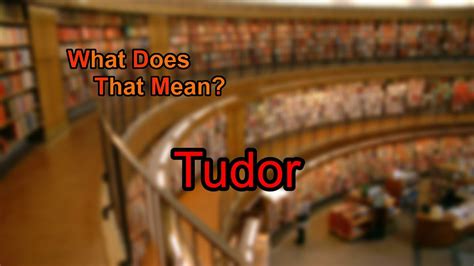 what does tudor mean.